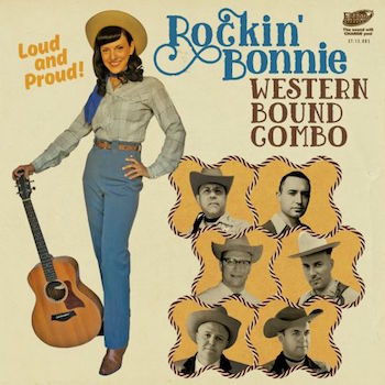 Rockin' Bonnie Western Bound Combo - Loud And Proud !